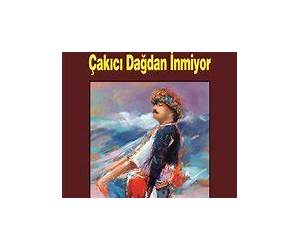 Çakıcı Dağdan İnmiyor Çakıcı Dağdan İnmiyor