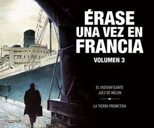 Érase una vez en Francia. Volumen 3 (Il était une fois en France, #5, #6) Érase una vez en Francia. Volumen 3 (Il était une fois en France, #5, #6)