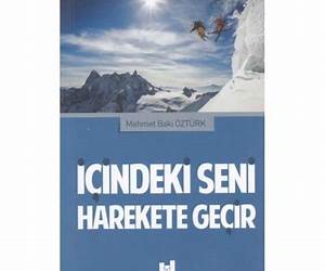 İçindeki Seni Harekete Geçir İçindeki Seni Harekete Geçir