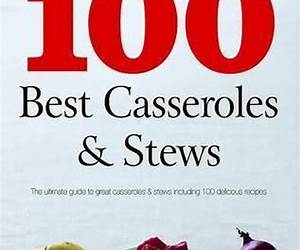 100 Best Casseroles \u0026 Stews (Love Food) 100 Best Casseroles \u0026 Stews (Love Food)