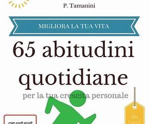 65 abitudini quotidiane per la tua crescita personale: migliora la tua vita senza sforzo, liste, routine, crea nuove abitudini eliminando le cattive ... infelice senza energia) (Italian Edition) 65 abitudini quotidiane per la tua crescita personale: migliora la tua vita senza sforzo, liste, routine, crea nuove abitudini eliminando le cattive ... infelice senza energia) (Italian Edition)