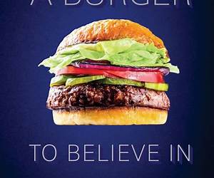 A Burger to Believe In: Recipes and Fundamentals