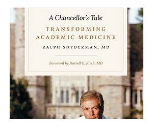 A Chancellor's Tale: Transforming Academic Medicine