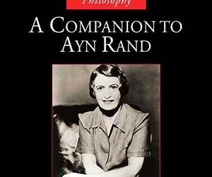 A Companion to Ayn Rand A Companion to Ayn Rand