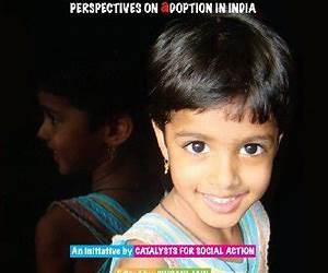 A Family for Every Child-perspectives on adoption in India A Family for Every Child-perspectives on adoption in India