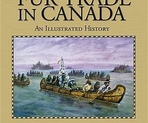 A General History of the Fur Trade from Canada to the Northwest A General History of the Fur Trade from Canada to the Northwest