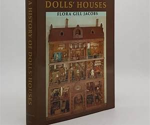 A History of Dolls' Houses A History of Dolls' Houses