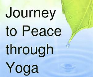 A Journey to Peace through Yoga: The extraordinary and true story of a woman who conquers the restrictions of MS through yoga and meditation A Journey to Peace through Yoga: The extraordinary and true story of a woman who conquers the restrictions of MS through yoga and meditation
