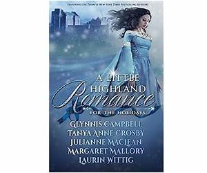 A Little Highland Romance: 5 Scottish Medieval Novellas for the Holidays