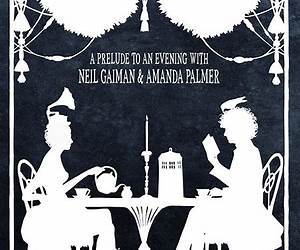 A Prelude To An Evening With Neil Gaiman \u0026 Amanda Palmer
