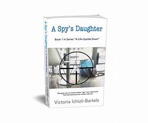 A Spy's Daughter: A Novella (A Life Upside Down Book 1)