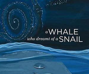 A Whale Who Dreamt of a Snail: French \u0026 English Dual Text (French Edition) A Whale Who Dreamt of a Snail: French \u0026 English Dual Text (French Edition)