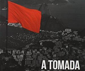 A tomada do Brasil pelos maus brasileiros: Crônicas à margem da história contemporânea A tomada do Brasil pelos maus brasileiros: Crônicas à margem da história contemporânea