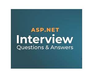 ASP.NET.NET Interview Questions and Answers: ASP.NET.NET Interview Questions and Answers ASP.NET.NET Interview Questions and Answers: ASP.NET.NET Interview Questions and Answers