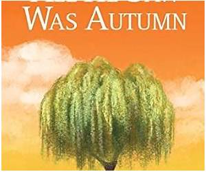All He Saw Was Autumn All He Saw Was Autumn