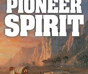 American Heritage History of the Pioneers American Heritage History of the Pioneers