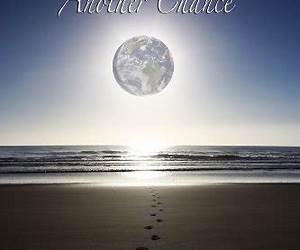 Another Chance...Where Would You Be Without One!