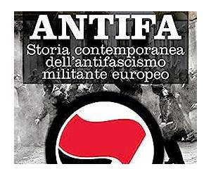 Antifa Storia contemporanea dell'antifascismo militante europeo Antifa Storia contemporanea dell'antifascismo militante europeo