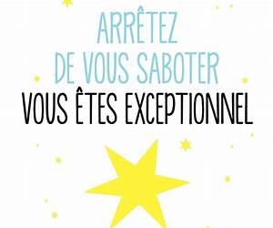 Arrêtez de vous saboter, vous êtes exceptionnel !