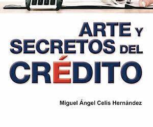 Arte y secretos del crédito