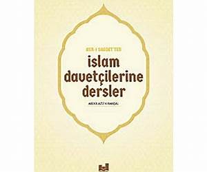 Asr-ı Saadet'ten İslam Davetçilerine Dersler