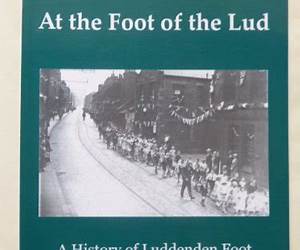 At the Foot of the Lud: A History of Luddenden Foot