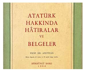 Atatürk Hakkında Hatıralar ve Belgeler
