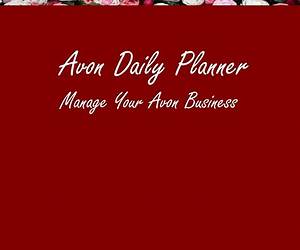 Avon Daily Planner: Manage Your Avon Business