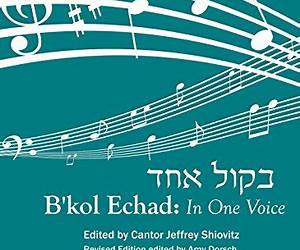 B'Kol Echad: In One Voice B'Kol Echad: In One Voice