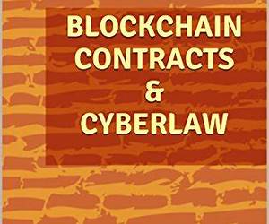 BLOCKCHAIN CONTRACTS \u0026 CYBERLAW BLOCKCHAIN CONTRACTS \u0026 CYBERLAW