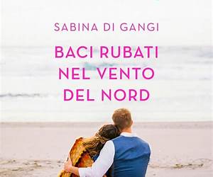 Baci rubati nel vento del nord Baci rubati nel vento del nord