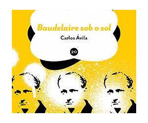 Baudelaire sob o sol Baudelaire sob o sol