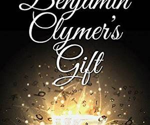 Benjamin Clymers Gift