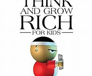 Big Dreams Think And Grow Rich For Kids Big Dreams Think And Grow Rich For Kids