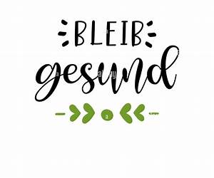 Bleib gesund !