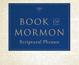 Book of Mormon Scriptural Phrases