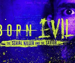 Born to Evil