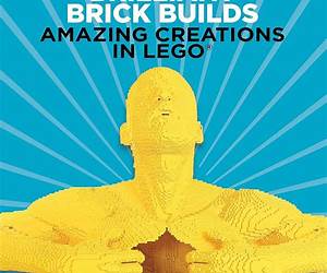 Brilliant Brick Builds: Amazing Creations in LEGO®