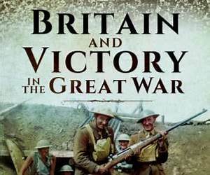 Britain and Victory in the Great War