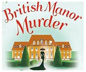 British Manor Murder (A Lucy Stone Mystery, #23) British Manor Murder (A Lucy Stone Mystery, #23)