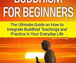 Buddhism for Beginners: 55 Ways to Improve Your Buddhist Meditation. Learn About Zen Buddhism, Buddhist Mantras, and Tantric Buddhism (Buddhism for Beginners, Buddhist Meditation, Zen Buddhism) Buddhism for Beginners: 55 Ways to Improve Your Buddhist Meditation. Learn About Zen Buddhism, Buddhist Mantras, and Tantric Buddhism (Buddhism for Beginners, Buddhist Meditation, Zen Buddhism)
