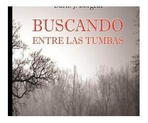 Buscando Entre Las Tumbas: Misterio Buscando Entre Las Tumbas: Misterio