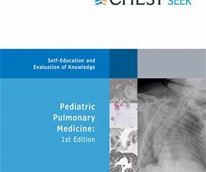 CHEST SEEK Pediatric Pulmonology 2014 1st Edition CHEST SEEK Pediatric Pulmonology 2014 1st Edition