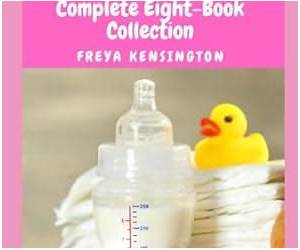 COMPLETE ABDL COLLECTION: WARM, WET, HAPPY! (10 Book MEGA BUNDLE) (ABDL diaper inexperienced alpha male steamy romance)