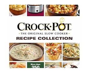 CROCK-POT the Original Slow Cooker Recipe Collection CROCK-POT the Original Slow Cooker Recipe Collection