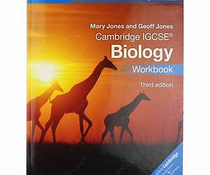 Cambridge IGCSE Biology Workbook Cambridge IGCSE Biology Workbook
