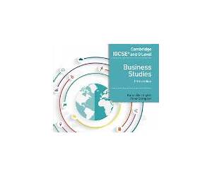Cambridge IGCSE Business Studies: Study and Revision Guide Cambridge IGCSE Business Studies: Study and Revision Guide