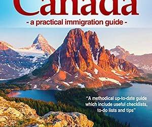 Canadaa practical immigration guide Canadaa practical immigration guide