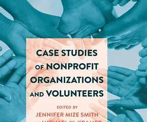 Case Studies of Nonprofit Organizations and Volunteers Case Studies of Nonprofit Organizations and Volunteers