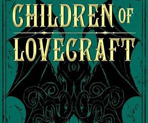 Children of Lovecraft